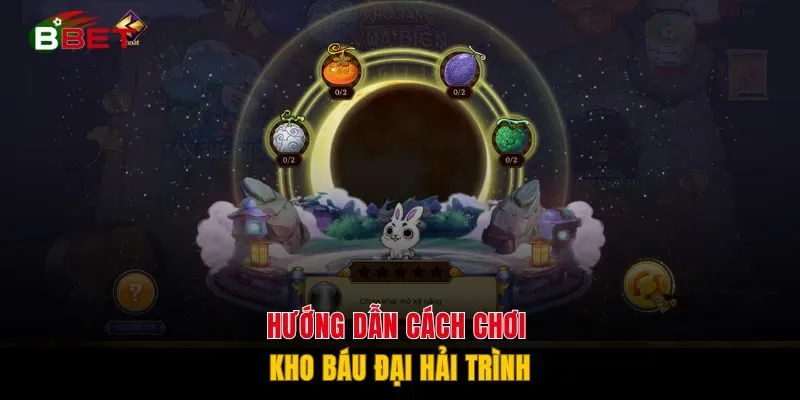 Hướng dẫn cách chơi Kho Báu Đại Hải Trình