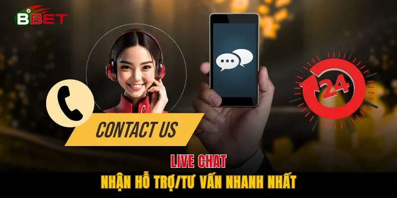 Live chat - nhận hỗ trợ/tư vấn nhanh nhất